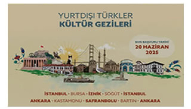 Yurtdışı Türkler Kültür Gezileri Başlıyor