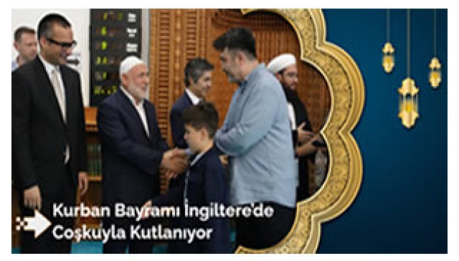 Kurban Bayramı İngiltere’de Coşkuyla Kutlanıyor