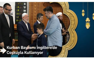Kurban Bayramı İngiltere’de Coşkuyla Kutlanıyor