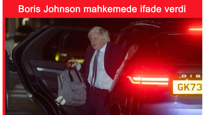 Boris Johnson mahkemede ifade verdi