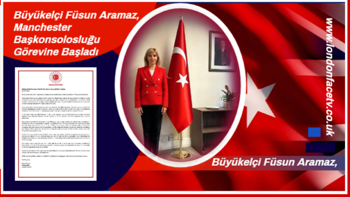 Büyükelçi Füsun Aramaz, Manchester Başkonsolosluğu Görevine Başladı